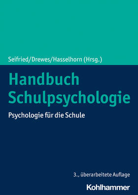 Seifried / Drewes / Hasselhorn |  Handbuch Schulpsychologie | Buch |  Sack Fachmedien