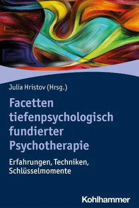 Hristov |  Facetten tiefenpsychologisch fundierter Psychotherapie | eBook | Sack Fachmedien