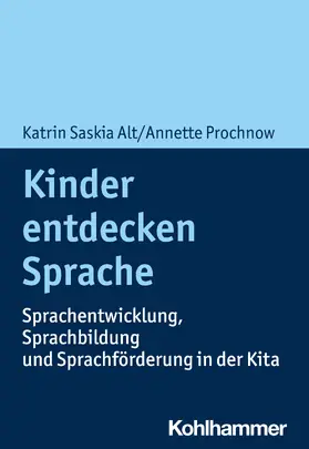 Alt / Prochnow |  Kinder entdecken Sprache | Buch |  Sack Fachmedien