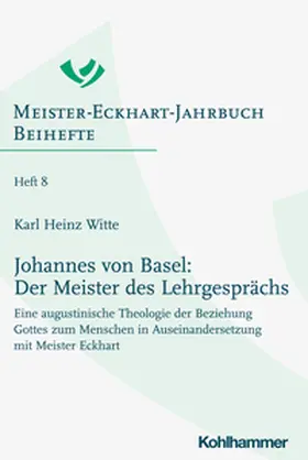 Witte / Schiewer |  Johannes von Basel: Der Meister des Lehrgesprächs | eBook | Sack Fachmedien