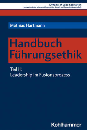 Hartmann | Hartmann, M: Handbuch Führungsethik | Buch | 978-3-17-040058-0 | sack.de