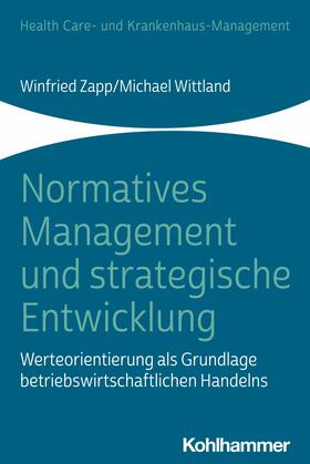 Zapp / Wittland |  Normatives Management und strategische Entwicklung | eBook | Sack Fachmedien