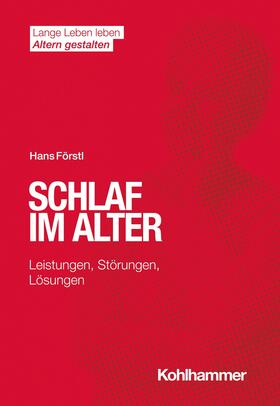 Förstl / Wahl / Himmelsbach |  Schlaf im Alter | eBook | Sack Fachmedien