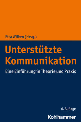 Wilken / Häußler |  Unterstützte Kommunikation | Buch |  Sack Fachmedien