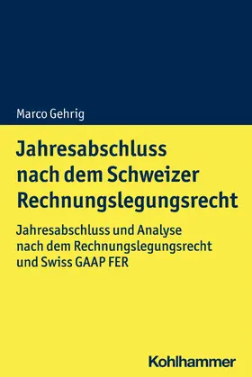 Gehrig | Jahresabschluss nach dem Schweizer Rechnungslegungsrecht | E-Book | sack.de