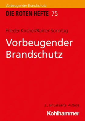 Kircher / Sonntag | Vorbeugender Brandschutz | Buch | 978-3-17-040610-0 | sack.de