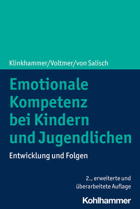 Klinkhammer / Voltmer / von Salisch |  Emotionale Kompetenz bei Kindern und Jugendlichen | Buch |  Sack Fachmedien
