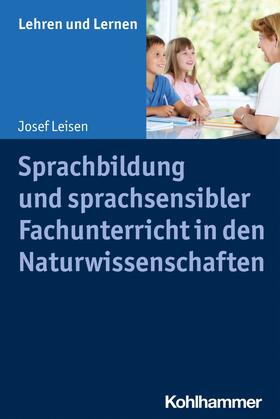 Leisen / Gold / Rosebrock |  Sprachbildung und sprachsensibler Fachunterricht in den Naturwissenschaften | eBook | Sack Fachmedien