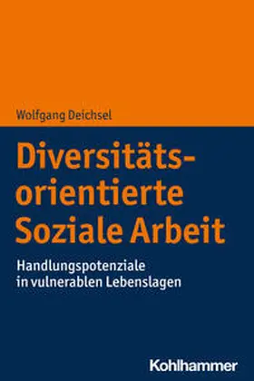 Deichsel |  Diversitätsorientierte Soziale Arbeit | Buch |  Sack Fachmedien