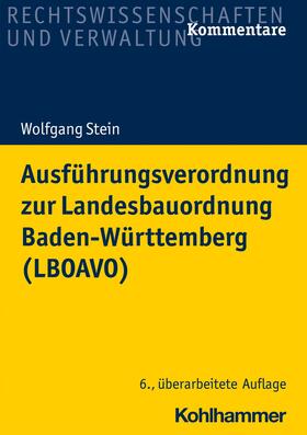 Stein |  Ausführungsverordnung zur Landesbauordnung Baden-Württemberg (LBOAVO) | eBook | Sack Fachmedien