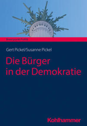 Pickel |  Die Bürger in der Demokratie | eBook | Sack Fachmedien