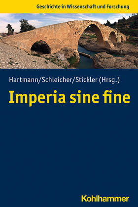 Hartmann / Schleicher / Stickler |  Imperia sine fine? | Buch |  Sack Fachmedien
