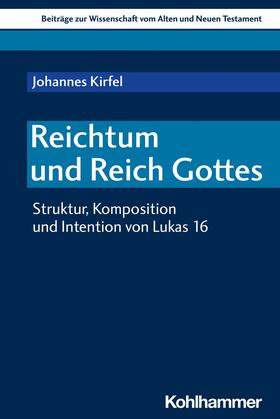Kirfel / Dietrich / Scoralick |  Reichtum und Reich Gottes | eBook | Sack Fachmedien