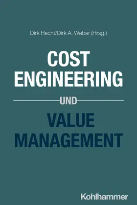 Hecht / Weber |  Cost Engineering und Value Management | Buch |  Sack Fachmedien