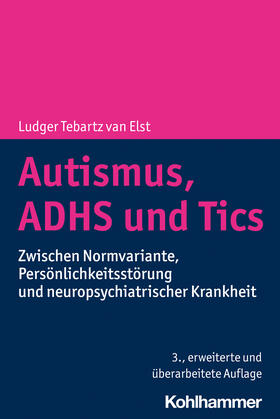Tebartz van Elst |  Autismus, ADHS und Tics | Buch |  Sack Fachmedien