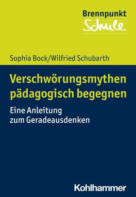 Bock / Schubarth / Berger |  Basiswissen Verschwörungsmythen | eBook | Sack Fachmedien