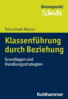 Siwek-Marcon / Berger / Schubarth |  Klassenführung durch Beziehung | eBook | Sack Fachmedien