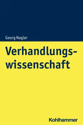 Nagler |  Verhandlungswissenschaft | eBook | Sack Fachmedien