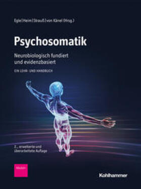 Egle / Heim / Strauß |  Psychosomatik - neurobiologisch fundiert und evidenzbasiert | eBook | Sack Fachmedien