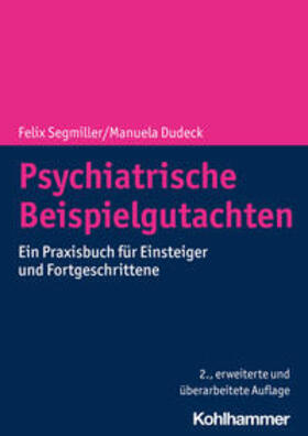 Segmiller / Dudeck |  Psychiatrische Beispielgutachten | eBook | Sack Fachmedien