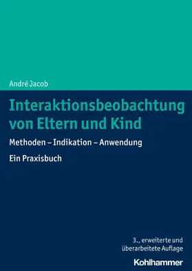 Jacob |  Interaktionsbeobachtung von Eltern und Kind | eBook | Sack Fachmedien