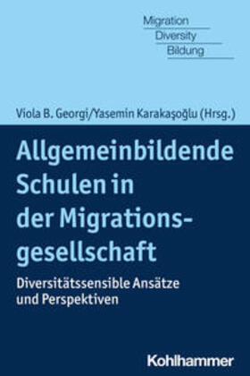 Georgi / Karakasoglu |  Allgemeinbildende Schulen in der Migrationsgesellschaft | eBook | Sack Fachmedien