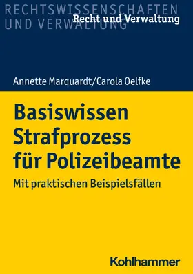 Marquardt / Oelfke |  Basiswissen Strafprozess für Polizeibeamte | eBook | Sack Fachmedien