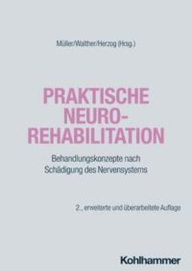 Müller / Walther / Herzog |  Praktische Neurorehabilitation | eBook | Sack Fachmedien