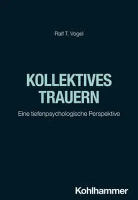 Vogel |  Kollektives Trauern | eBook | Sack Fachmedien