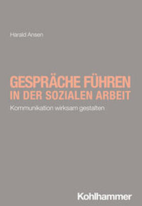 Ansen / Bieker / Engel |  Gespräche führen in der Sozialen Arbeit | eBook | Sack Fachmedien