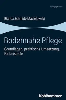 Schmidt-Maciejewski |  Bodennahe Pflege | eBook | Sack Fachmedien