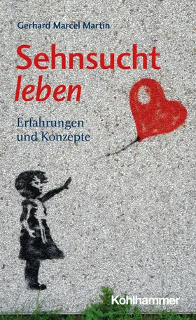 Martin |  Sehnsucht leben | eBook | Sack Fachmedien