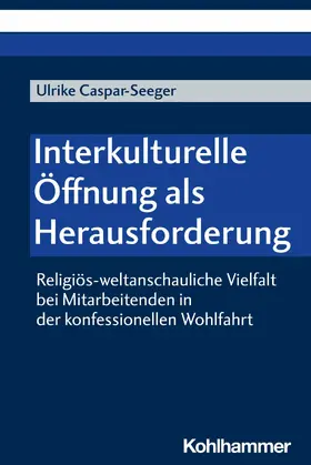 Caspar-Seeger |  Interkulturelle Öffnung als Herausforderung | eBook | Sack Fachmedien