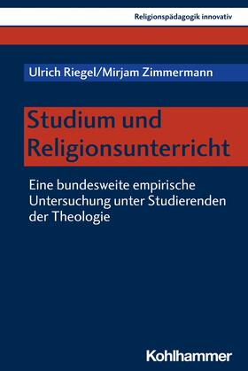 Riegel / Zimmermann / Burrichter |  Studium und Religionsunterricht | eBook | Sack Fachmedien