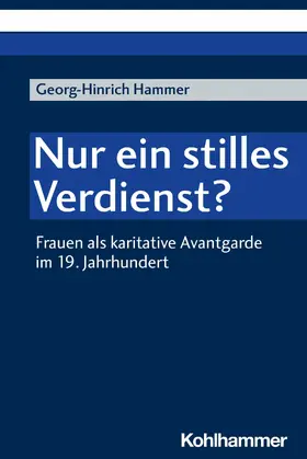 Hammer |  Nur ein stilles Verdienst? | eBook | Sack Fachmedien