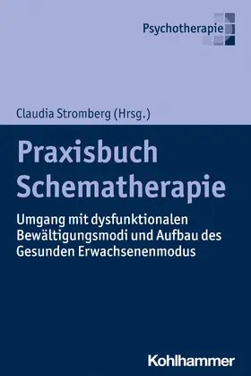 Stromberg / Frank-Noyon / Hinrichs |  Praxisbuch Schematherapie | Buch |  Sack Fachmedien