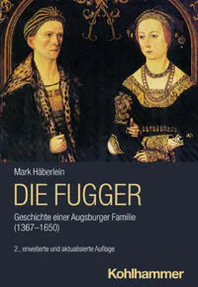 Häberlein |  Die Fugger | eBook | Sack Fachmedien