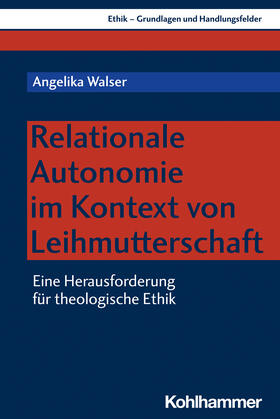 Walser |  Relationale Autonomie im Kontext von Leihmutterschaft | Buch |  Sack Fachmedien