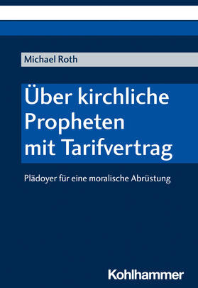 Roth |  Über kirchliche Propheten mit Tarifvertrag | Buch |  Sack Fachmedien