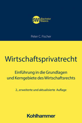 Fischer / Peters |  Wirtschaftsprivatrecht | Buch |  Sack Fachmedien