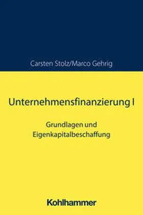 Gehrig / Stolz |  Unternehmensfinanzierung I | Buch |  Sack Fachmedien