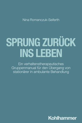 Romanczuk-Seiferth |  Sprung zurück ins Leben | Buch |  Sack Fachmedien