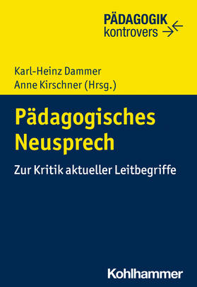 Kirschner / Dammer / Ahrbeck |  Pädagogisches Neusprech | Buch |  Sack Fachmedien