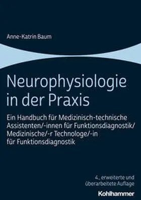 Baum |  Neurophysiologie in der Praxis | eBook | Sack Fachmedien