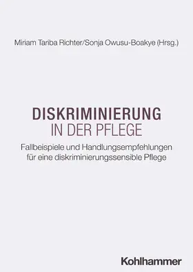 Richter / Owusu-Boakye |  Diskriminierung in der Pflege | Buch |  Sack Fachmedien