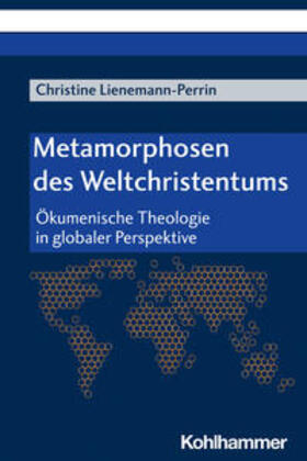 Lienemann-Perrin |  Metamorphosen des Weltchristentums | eBook | Sack Fachmedien