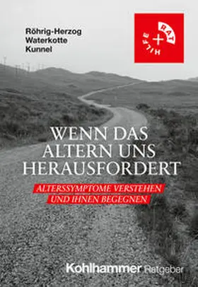 Röhrig-Herzog / Waterkotte / Kunnel |  Wenn das Altern uns herausfordert | eBook | Sack Fachmedien