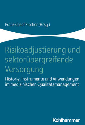 Fischer |  Risikoadjustierung und individualisierte Medizin | Buch |  Sack Fachmedien