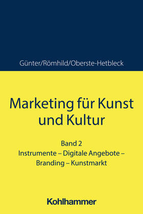 Günter / Römhild / Oberste-Hetbleck |  Marketing für Kunst und Kultur | Buch |  Sack Fachmedien