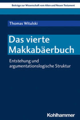 Witulski / Dietrich / Scoralick |  Das vierte Makkabäerbuch | eBook | Sack Fachmedien